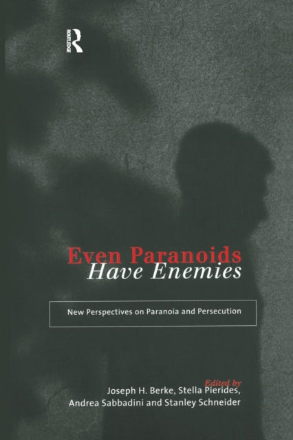 Book cover of: Even Paranoids Have Enemies. By: Joseph Berke
