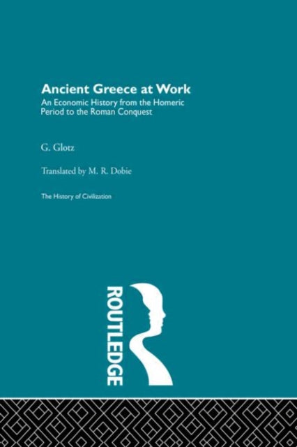 Book cover of: Ancient Greece at Work. By: G. Glotz
