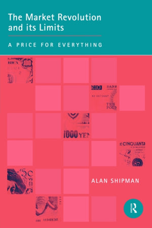 The Market Revolution and its Limits