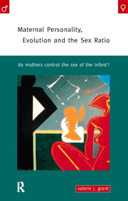 Book cover of: Maternal Personality, Evolution and the Sex Ratio