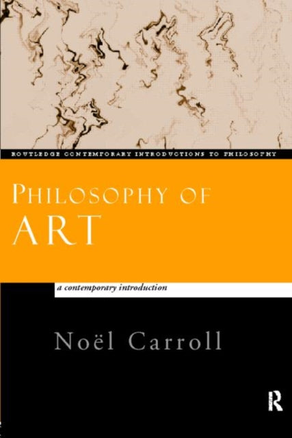 Book cover of: Philosophy of Art. By: Noël Carroll