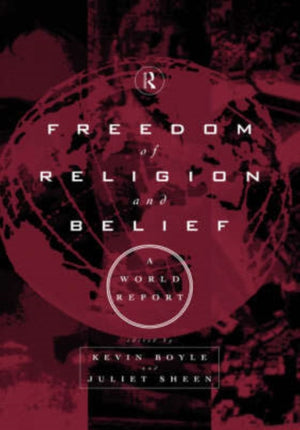 Freedom of Religion and Belief: A World Report
