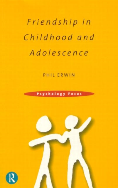 Book cover of: Friendship in Childhood and Adolescence
