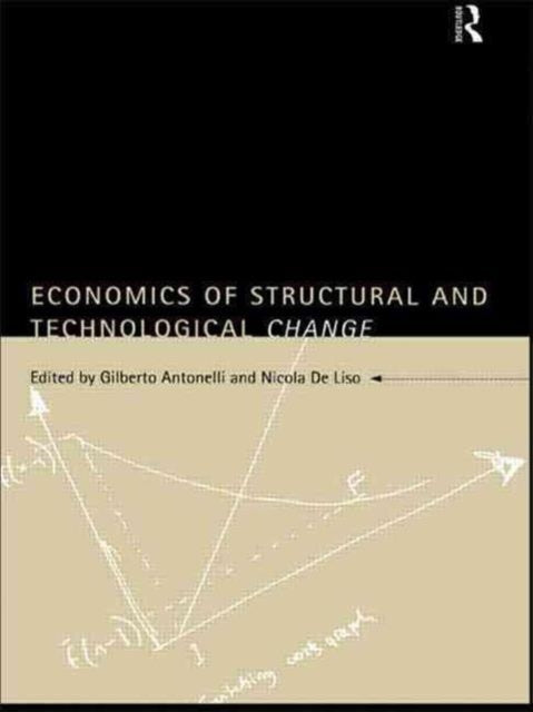 Book cover of: Economics of Structural and Technological Change