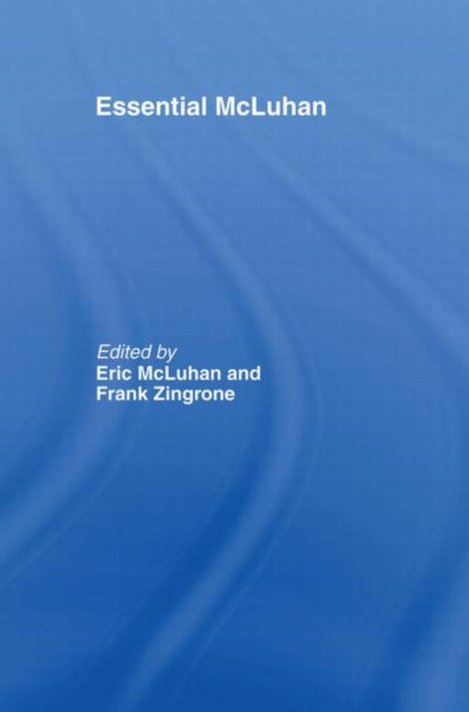 Book cover of: Essential McLuhan. By: Eric McLuhan: F