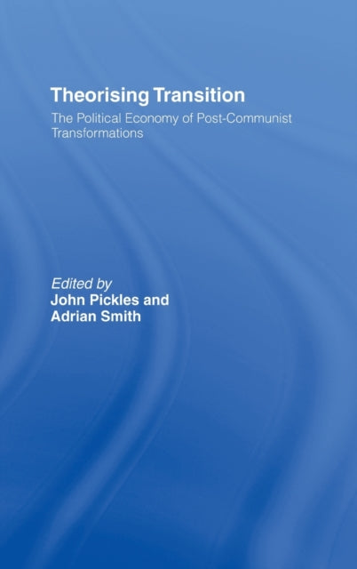Book cover of: Theorizing Transition. By: John Pickles