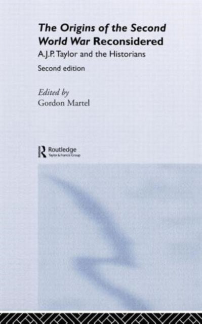 Book cover of: Origins of the Second World War Reconsidered. By: Gordon Martel
