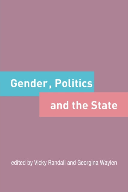 Book cover of: Gender, Politics and the State