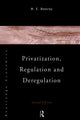 Book cover of: Privatization, Regulation and Deregulation. By: M. Beesley