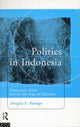Book cover of: Politics in Indonesia. By: Douglas Ramage
