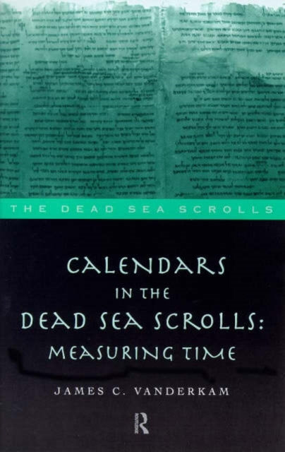 Calendars in the Dead Sea Scrolls