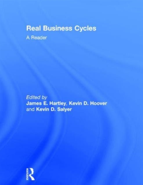 Book cover of: Real Business Cycles. By: James Hartley