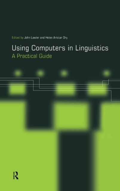 Book cover of: Using Computers in Linguistics. By: John Lawler
