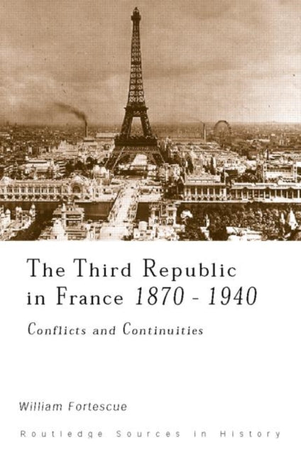 Book cover of: Third Republic in France, 1870-1940. By: Willi Fortescue