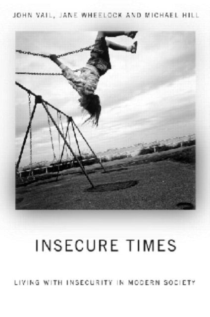 Book cover of: Insecure Times. By: John Vail