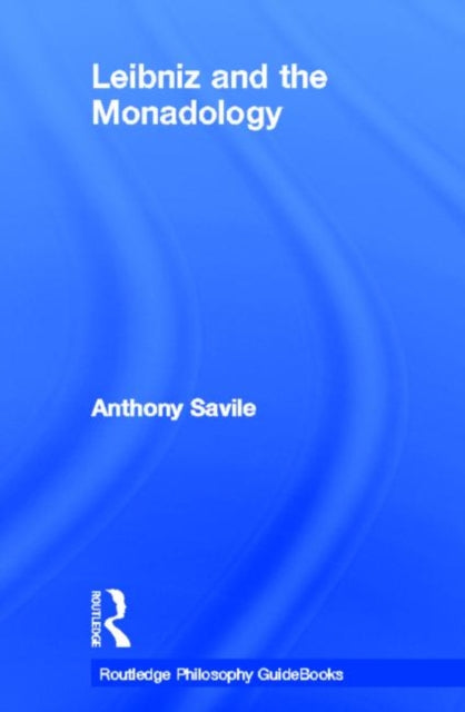 Book cover of: Routledge Philosophy GuideBook to Leibniz and the Monadology