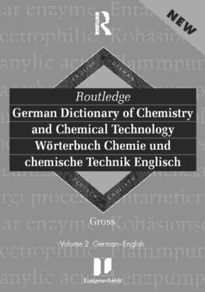 Routledge German Dictionary of Chemistry and Chemical Technology Worterbuch Chemie und Chemische Technik