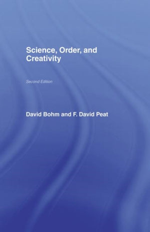 Science, Order and Creativity second edition
