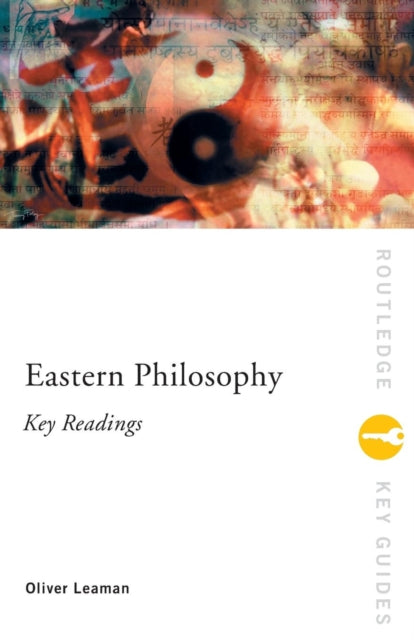 Book cover of: Eastern Philosophy: Key Readings