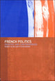 Book cover of: French Politics. By: Robert Elgie