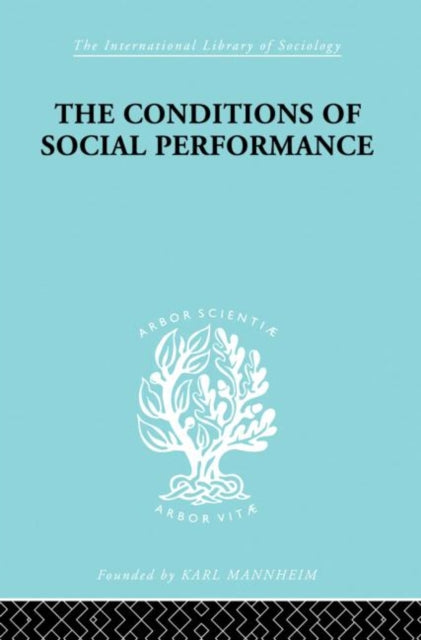 Book cover of: Conditions of Social Performance. By: Cyril Belshaw