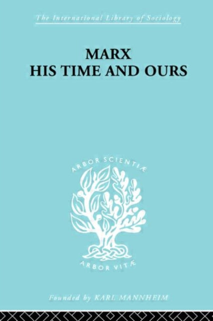 Book cover of: Marx His Times and Ours. By: Rud Schlesinger
