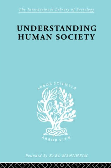 Book cover of: Understanding Human Society. By: Wal Goldschmidt