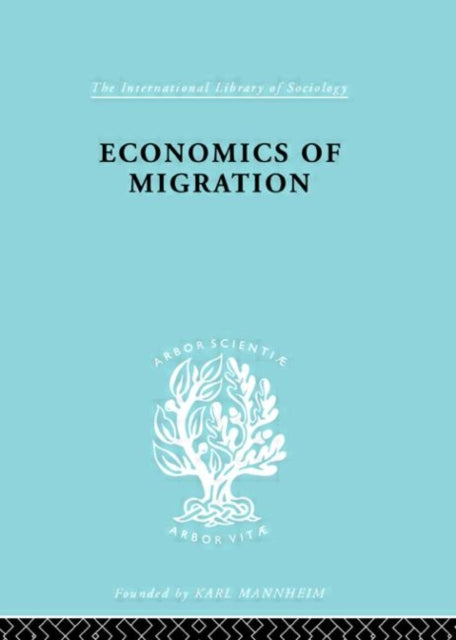 Book cover of: Economics of Migration. By: Julius Issac