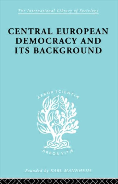 Book cover of: Central European Democracy and its Background. By: Rud Schlesinger