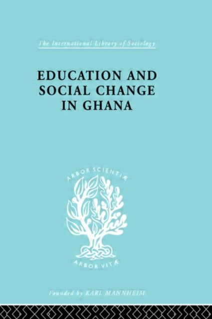 Book cover of: Educ & Soc Change Ghana Ils 60. By: P. Foster