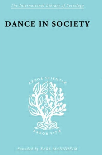 Book cover of: Dance In Society Ils 85. By: Frances Rust