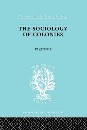 The Sociology of Colonies [Part 2]