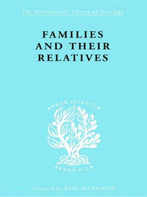 Book cover of: Families and their Relatives. By: Hubert Firth