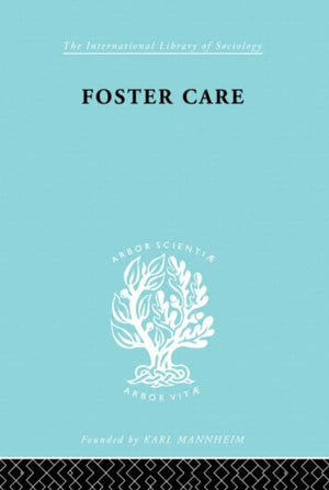 Foster Care: Theory & Practice (ILS 130)