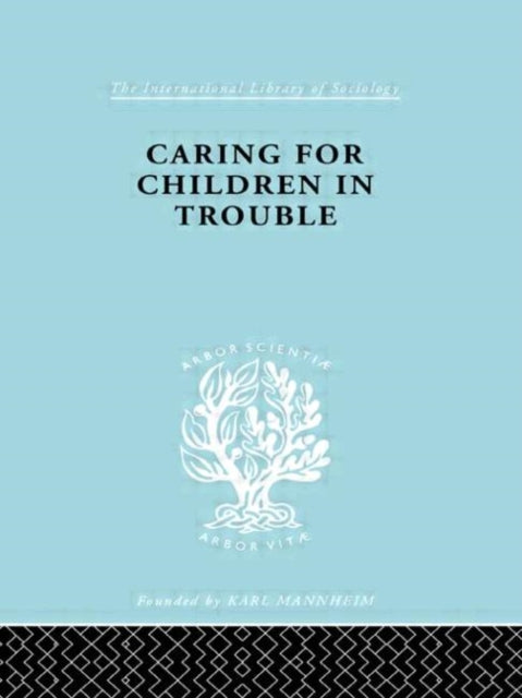 Book cover of: Caring for Children in Trouble. By: J. Carlebach