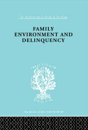 Family Environment and Delinquency