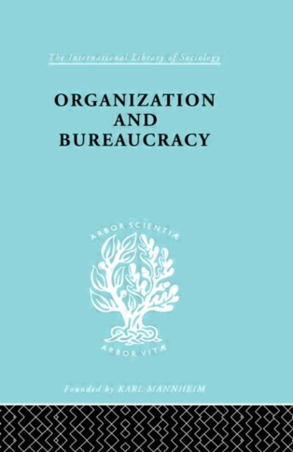 Book cover of: Organization and Bureaucracy. By: Nicos Mouzelis