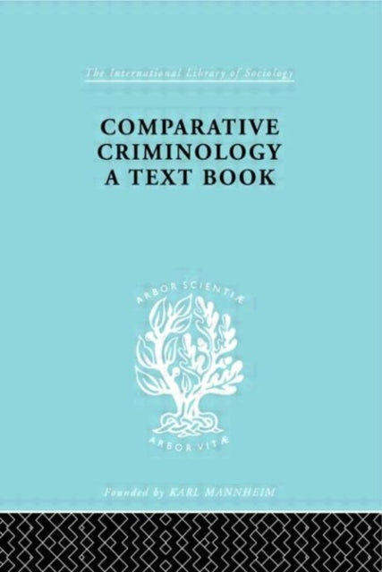 Book cover of: Comparative Criminology. By: H. Mannheim