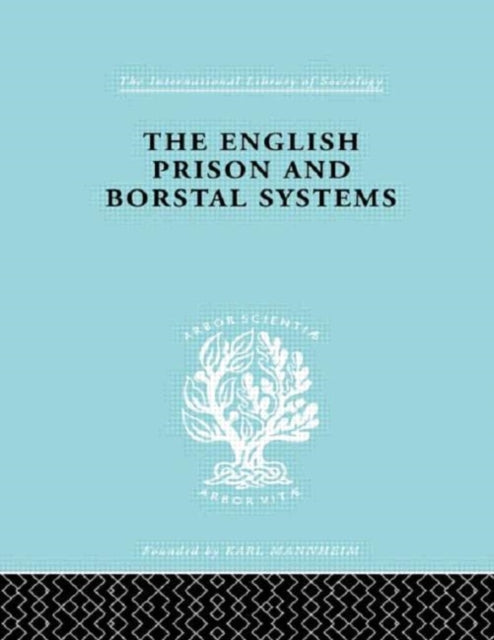 Book cover of: English Prison and Borstal Systems. By: Lionel W. Fox