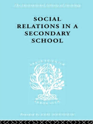 Social Relations in a Secondary School