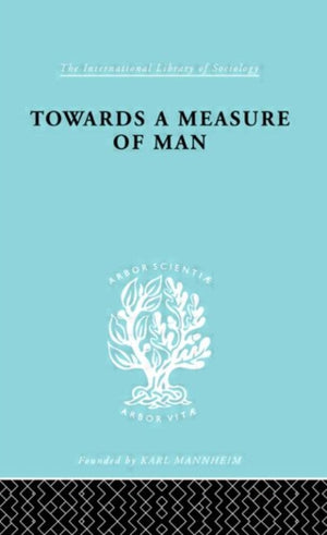 Towards a Measure of Man