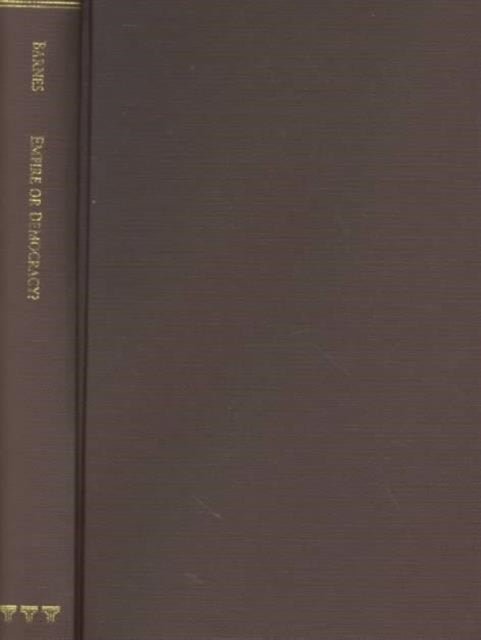Book cover of: Empire and its Critics, 1899-1939. By: Peter Cain