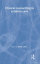 Book cover of: Clinical Counselling in Primary Care