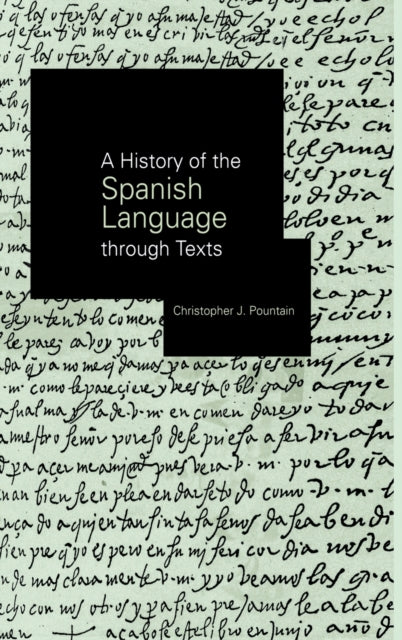 Book cover of: History of the Spanish Language through Texts