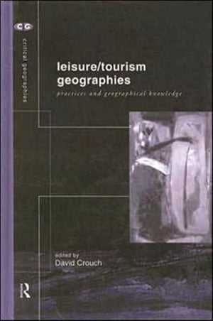 Leisure/Tourism Geographies