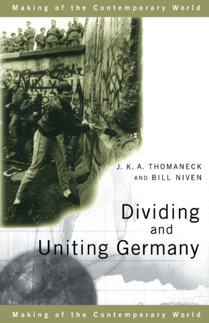 Book cover of: Dividing and Uniting Germany. By: Bill Thomaneck