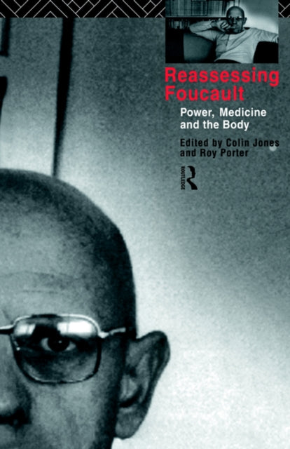 Book cover of: Reassessing Foucault. By: Colin Jones