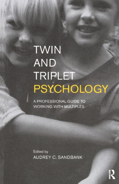 Book cover of: Twin and Triplet Psychology. By: A. Sandbank