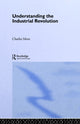 Book cover of: Understanding the Industrial Revolution. By: Dr Charles More