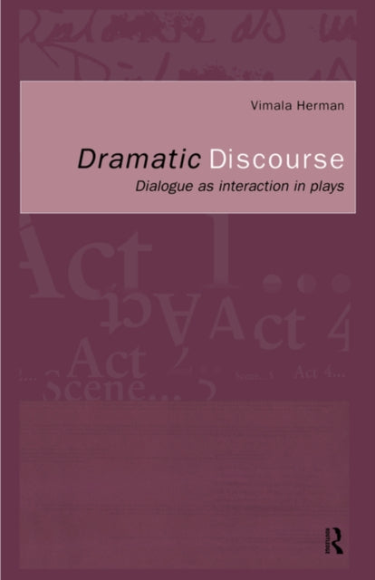Book cover of: Dramatic Discourse. By: Vimala Herman